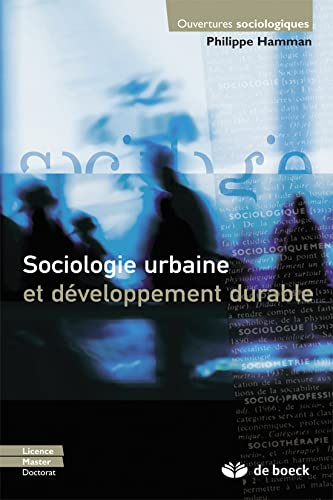 Sociologie urbaine et développement durable : licence, master