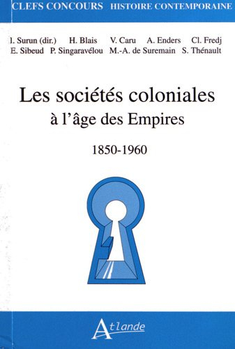 Les sociétés coloniales à l'âge des empires : 1850-1960