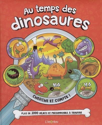 Au temps des dinosaures : plus de 1.000 objets et personnages à trouver