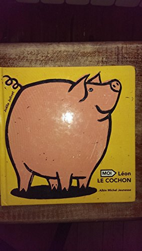 Moi, Léon le cochon