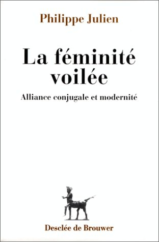 La féminité voilée : alliance conjugale et modernité