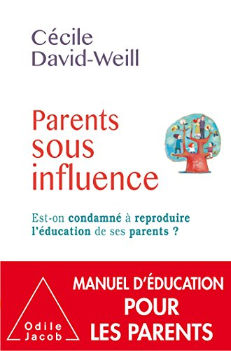 Parents sous influence : est-on condamné à reproduire l'éducation de ses parents ?