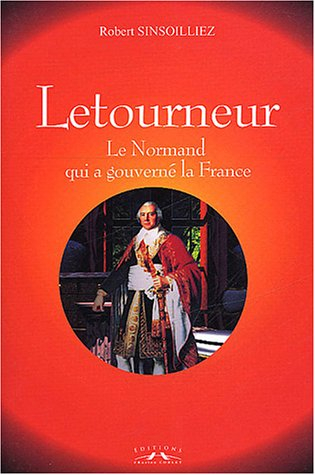 Étienne-françois-louis-honoré letourneur : le normand qui a gouverné la france