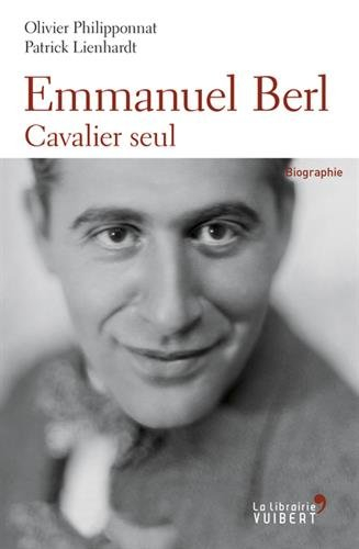 Emmanuel Berl : cavalier seul : biographie