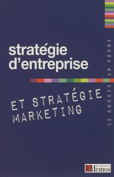 Stratégie d'entreprise et stratégie marketing