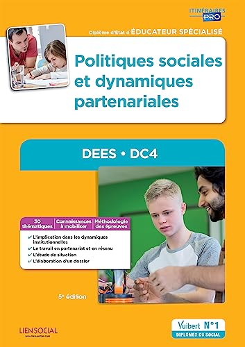 Politiques sociales et dynamiques partenariales : DEES, DC 4 : diplôme d'Etat d'éducateur spécialisé