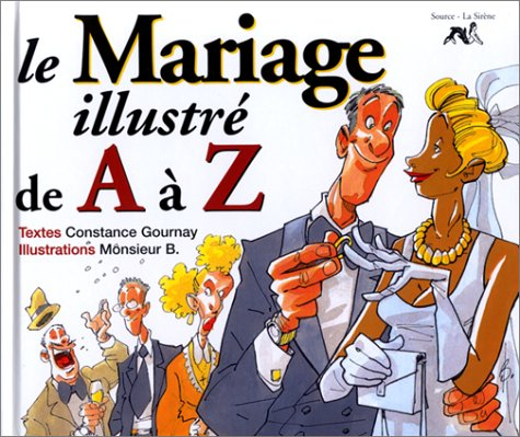 le mariage illustré de a à z
