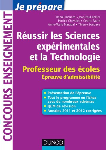 Réussir les sciences expérimentales et la technologie : professeur des écoles : épreuve d'admissibil