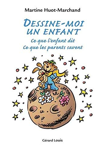 Dessine-moi un enfant : ce que l'enfant dit, ce que les parents savent