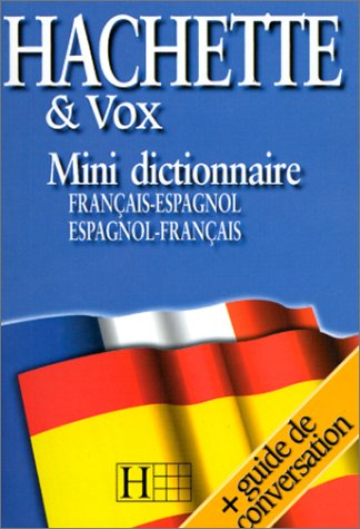 Hachette & Vox mini dictionnaire français-espagnol, espagnol-français