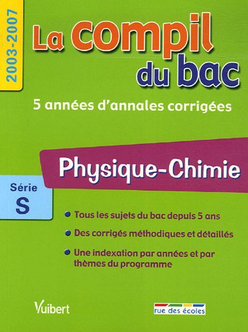physique-chimie série s : 2003-2007