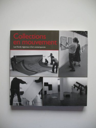 Collections en mouvement : les fonds régionaux d'art contemporain