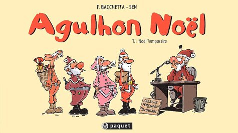 Aghulon Noël. Vol. 1. Noël temporaire