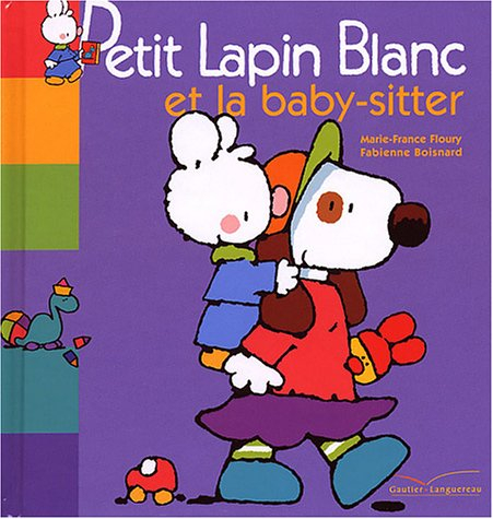 Petit Lapin blanc et la baby-sitter