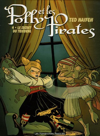 Polly et les pirates. Vol. 4. Le secret du tricorne