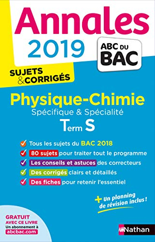 Physique chimie terminale S spécifique & spécialité : annales 2019, sujets & corrigés