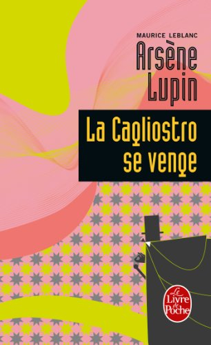 Arsène Lupin. La Cagliostro se venge