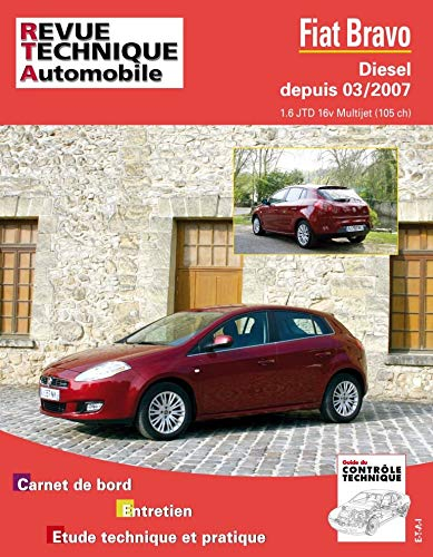 Revue technique automobile, n° B740. Fiat Bravo 10-2008 1.6 JTD - etai