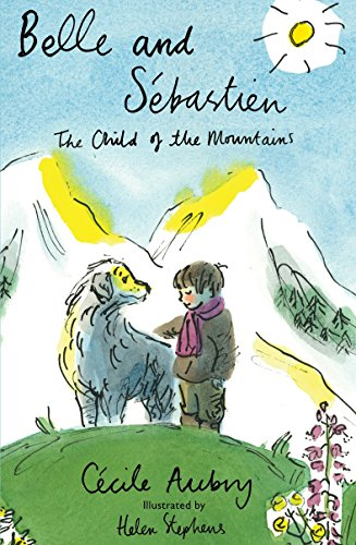 Belle & Sébastien: The Child of the Mountains