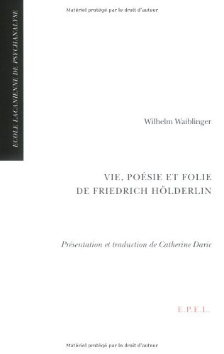 Vie, poésie et folie de Friedrich Hölderlin