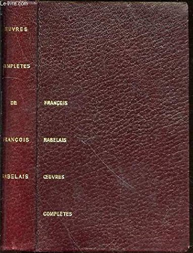 oeuvres completes de francois rabelais en un tome contenant volume 1 (gargantua, pantagruel, le tier