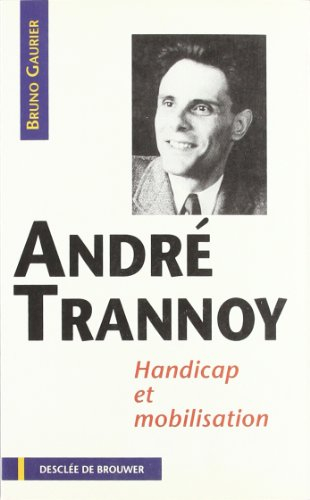 André Trannoy : handicap et mobilisation