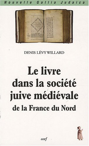 Le livre dans la société juive médiévale de la France du Nord