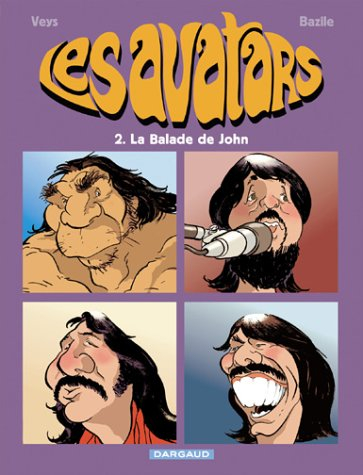 Les avatars. Vol. 2. La balade de John