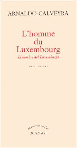 L'homme du Luxembourg. El hombre del Luxemburgo