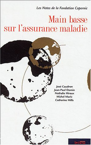 Main basse sur l'assurance maladie