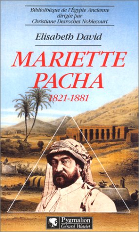 Mariette Pacha : 1821-1881