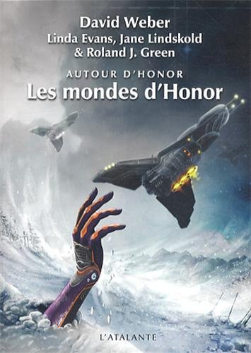Autour d'Honor. Vol. 2. Les mondes d'Honor