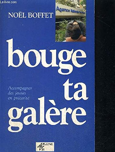 Bouge ta galère