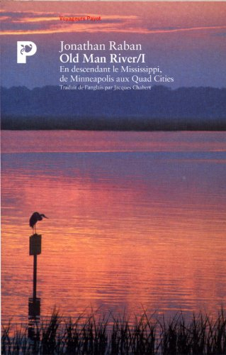 Old man river. Vol. 1. De Minneapolis aux Quad Cities