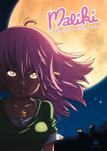 Maliki. Vol. 3. Mots roses au clair de Lune
