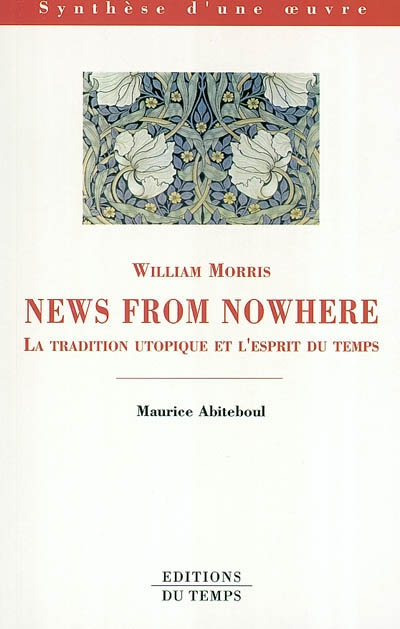 William Morris, News from nowhere : texte et contexte : la tradition utopique et l'esprit du temps