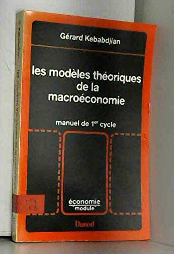 Les modèles théoriques : macroéconomie