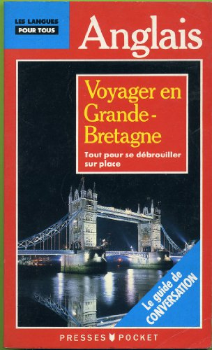 Voyager en Grande-Bretagne : guide de conversation