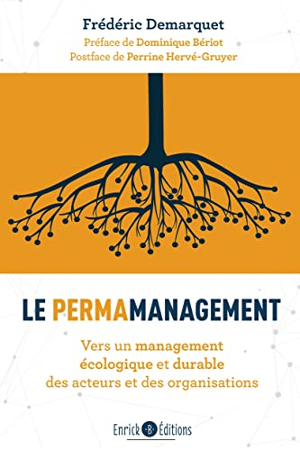 Le permamanagement : vers un management écologique et durable des acteurs et des organisations