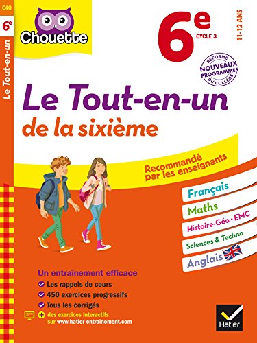 Le tout-en-un de la sixième, cycle 3, 11-12 ans : français, maths, histoire géo, EMC, sciences & tec