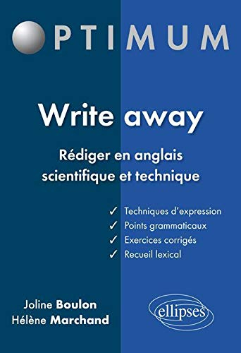 Write away : rédiger en anglais scientifique et technique
