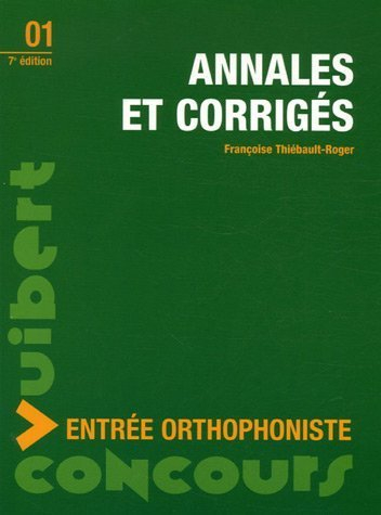 Annales et corrigés, entrée orthophoniste