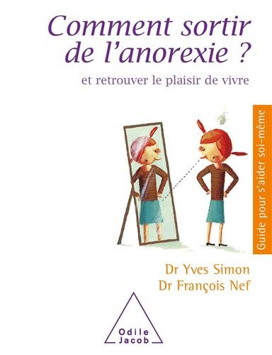 Comment sortir de l'anorexie ?