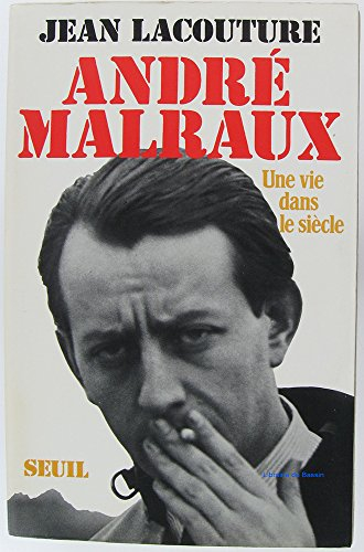 André Malraux, une vie dans le siècle