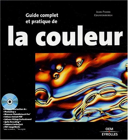 Guide complet et pratique de la couleur