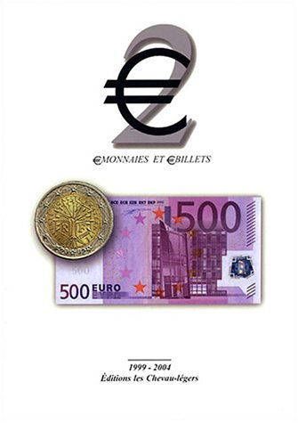 L'euro 2 : argus des monnaies et des billets