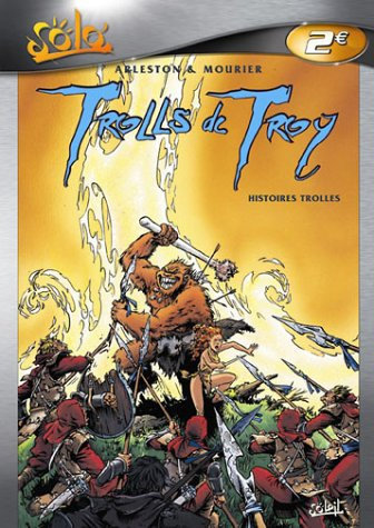 Trolls de Troy. Vol. 1. Histoires trolles