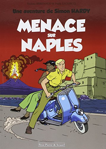 Une aventure de Simon Hardy. Vol. 2. Menace sur Naples