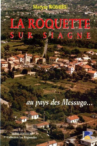 La Roquette-sur-Siagne : au pays des Messugo