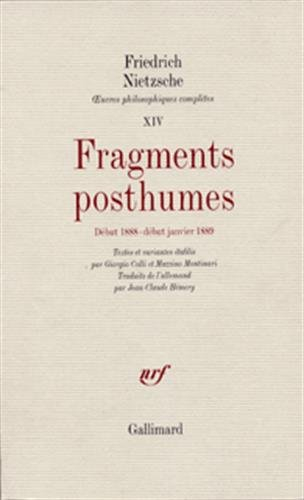 Oeuvres philosophiques complètes. Vol. 14. Fragments posthumes. Début 1888 -début janvier 1889